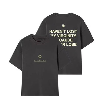 "Haven't Lost My Virginity" Graphic Tee